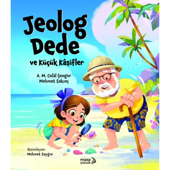 Jeolog Dede Ve Küçük Kaşifler