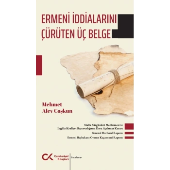 Ermeni İddialarını Çürüten Üç Belge