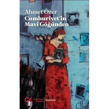 Cumhuriyet’in Mavi Göğünden