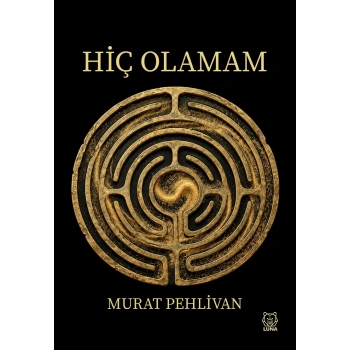 Hiç Olamam