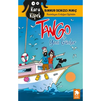 Kara Köpek Tango ile Yeni Günler