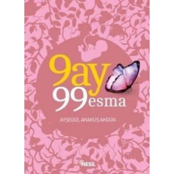 9 Ay 99 Esma