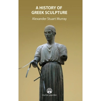 A History Of Greek Sculpture