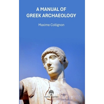 A Manual Of Greek Archaeology