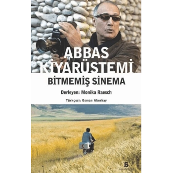 Abbas Kiyarüstemi-Bitmemiş Sinema