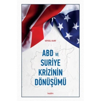 ABD ve Suriye Krizinin Dönüşümü