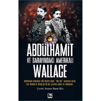 Abdulhamit Ve Sarayındaki  Amerikalı Wallace