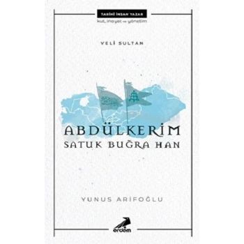 Abdülkerim Satuk Buğra Han - Veli Sultan