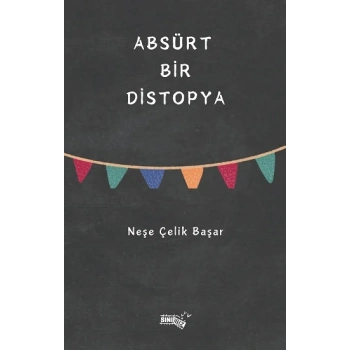 Absürt Bir Distopya