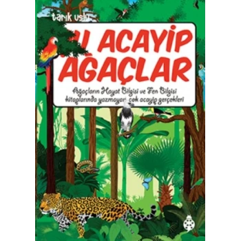 Acayip Şeyler Dizisi 19 Ağaçlar