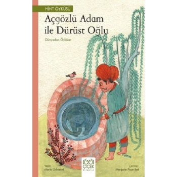 Açgözlü Adam ve Dürüst Oğlu – Dünyadan Öyküler