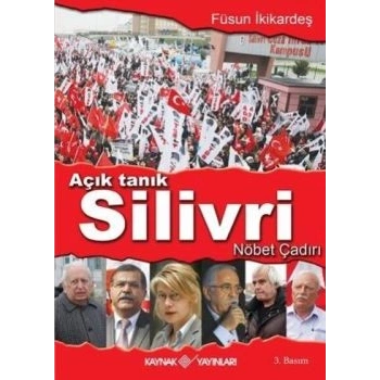 Açık Tanık Silivri Nöbet Çadırı