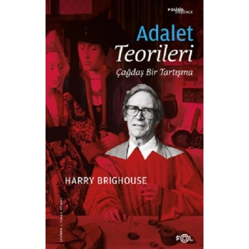 Adalet Teorileri –Çağdaş Bir Tartışma