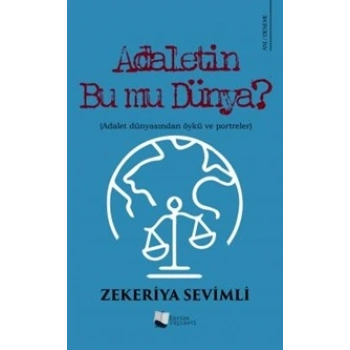 Adaletin Bu Mu Dünya?
