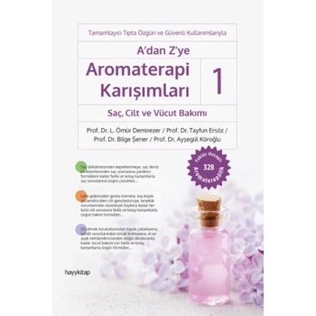 A’dan Z’ye Aromaterapi Karışımları-1