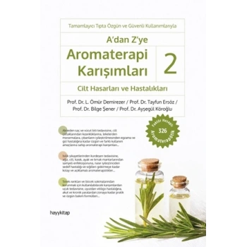 A’dan Z’ye Aromaterapi Karışımları – 2