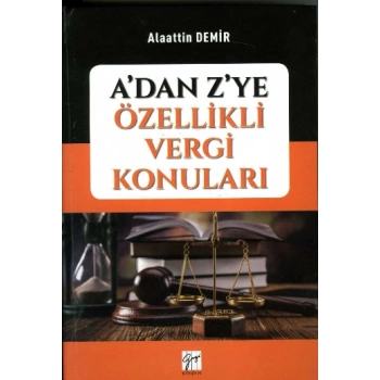 A’dan Z’ye Özellikli Vergi Konuları