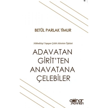 Adavatan Giritten Anavatana Çelebiler