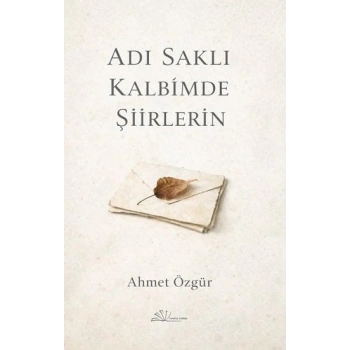 Adı Saklı Kalbimde Şiirlerin
