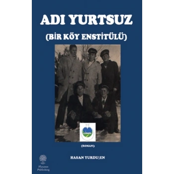 Adı Yurtsuz - Bir Köy Estitülü