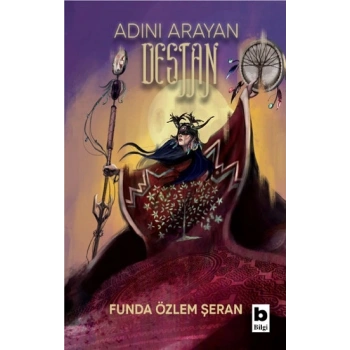Adını Arayan Destan