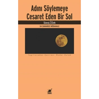 Adını Söylemeye Cesaret Eden Bir Sol