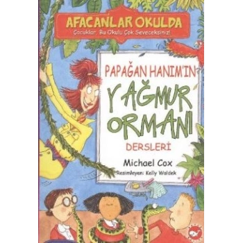 Afacanlar Okulda - Papağan Hanım’ın Yağmur Ormanı Dersleri
