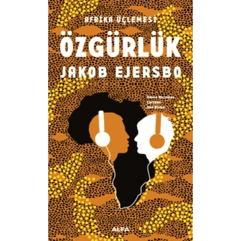 Afrika Üçlemesi Özgürlük