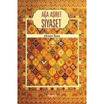 Ağa Aşiret Siyaset
