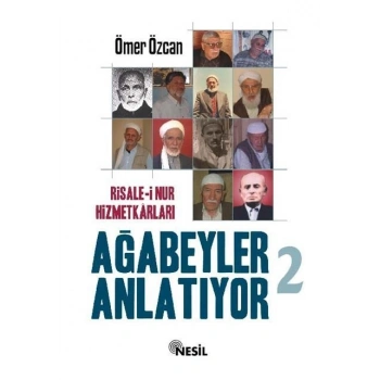 Ağabeyler Anlatıyor -2