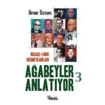 Ağabeyler Anlatıyor -3