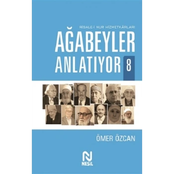 Ağabeyler Anlatıyor -8