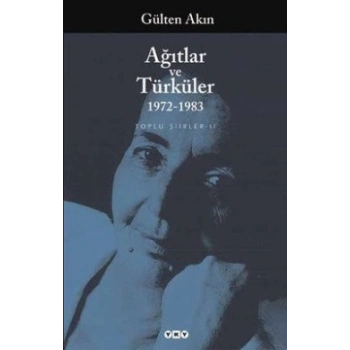 Ağıtlar ve Türküler 1972-1983