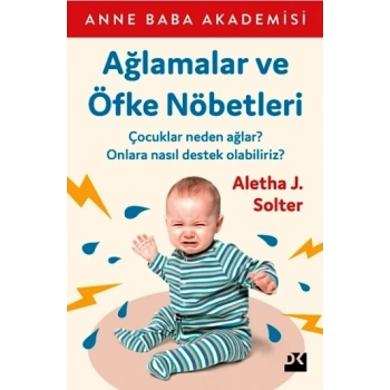 Ağlamalar ve Öfke Nöbetleri