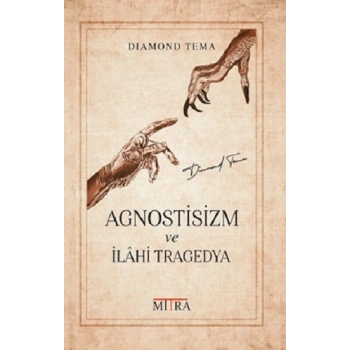 Agnostisizm ve İlahi Tragedya