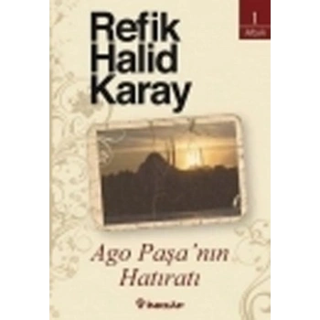 Ago Paşa’nın Hatıratı