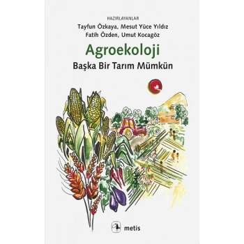 Agroekoloji Başka Bir Tarım Mümkün