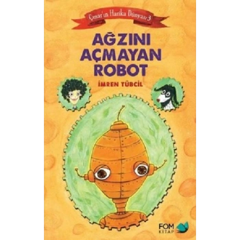 Ağzını Açmayan Robot