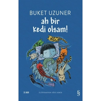 Ah Bir Kedi Olsam!