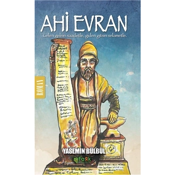 Ahi Evran - Gelen Gelsin Saadetle Giden Gitsin Selametle