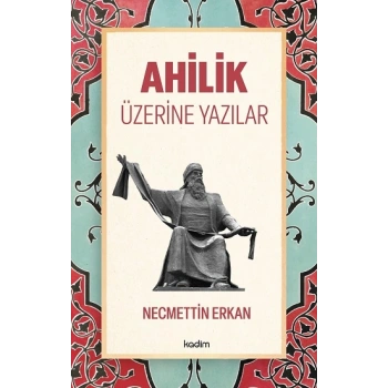 Ahilik Üzerine Yazılar