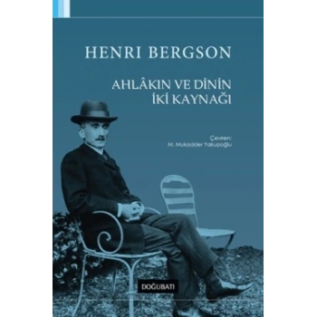Ahlakın ve Dinin İki Kaynağı
