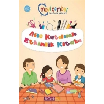 Aile Katılımlı Etkinlik Kitabı (48 Ay ve Üzeri) - Mavi Çember Okul Öncesi Eğitim