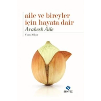 Aile ve Bireyler İçin Hayata Dair