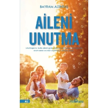 Aileni Unutma