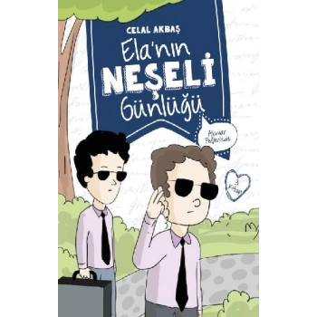 Ajanlar Peşimizde – Ela’nın Neşeli Günlüğü