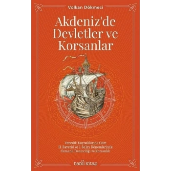 Akdenizde Devletler ve Korsanlar