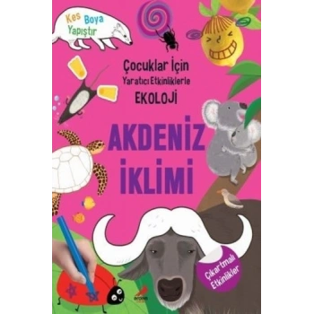 Akdeniz İklim-Çocuklar için Yaratıcı Etkinliklerle Ekoloji