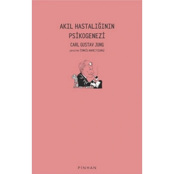 Akıl Hastalığının Psikogenezi