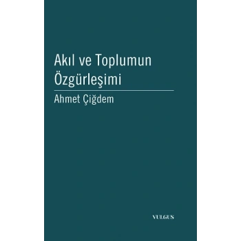 Akıl ve Toplumun Özgürleşimi